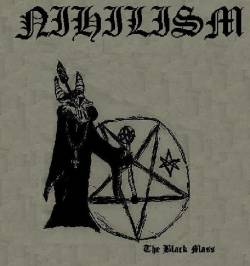 Nihilism (CAN) : The Black Mass